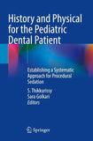 History and Physical for the Pediatric Dental Patient
