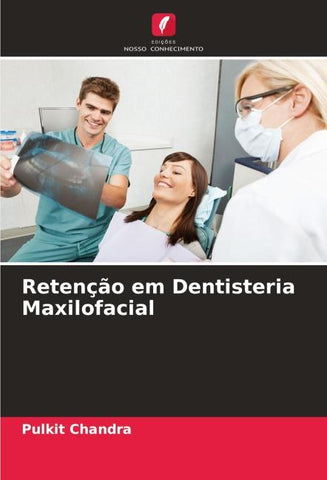 Retenção em Dentisteria Maxilofacial