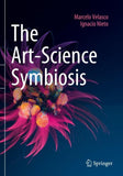 The Art-Science Symbiosis