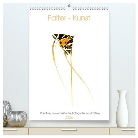 Falter - Kunst (hochwertiger Premium Wandkalender 2026 DIN A2 hoch), Kunstdruck in Hochglanz