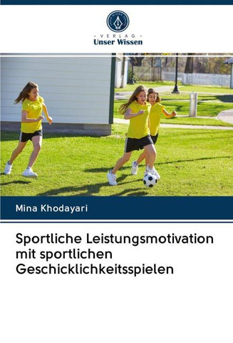 Sportliche Leistungsmotivation mit sportlichen Geschicklichkeitsspielen