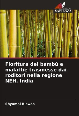 Fioritura del bambù e malattie trasmesse dai roditori nella regione NEH, India