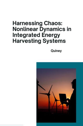 Harnessing Chaos: Nonlinear Dynamics in Integrated Energy Harvesting Systems