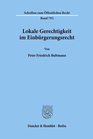 Lokale Gerechtigkeit im Einbürgerungsrecht.
