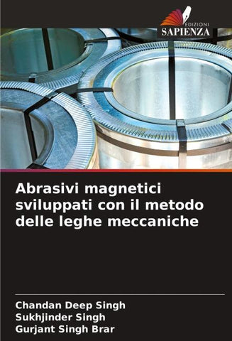 Abrasivi magnetici sviluppati con il metodo delle leghe meccaniche