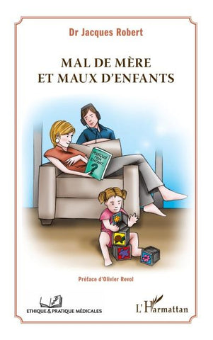 Mal de mère et maux d'enfants