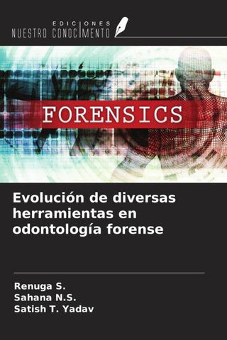 Evolución de diversas herramientas en odontología forense