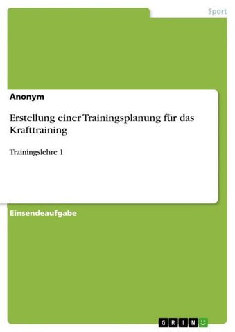 Erstellung einer Trainingsplanung für das Krafttraining
