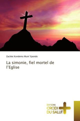 La simonie, fiel mortel de l'Eglise