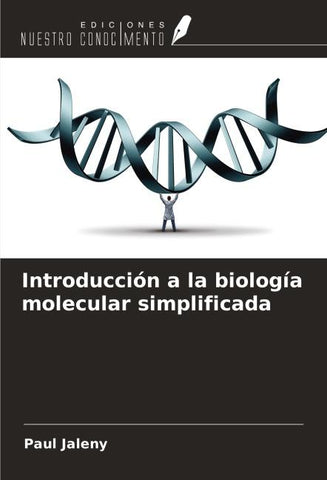 Introducción a la biología molecular simplificada
