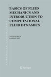 Basics of Fluid Mechanics and Introduction to Computational Fluid Dynamics