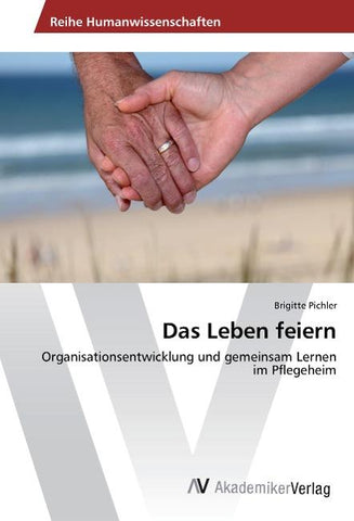 Das Leben feiern