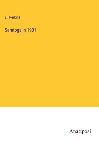 Saratoga in 1901