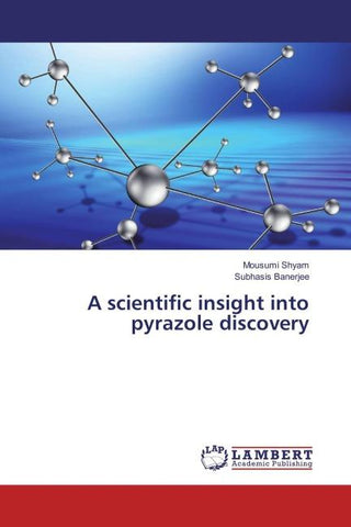 A scientific insight into pyrazole discovery