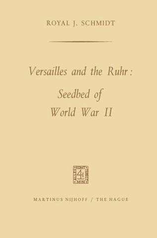 Versailles and the Ruhr: Seedbed of World War II