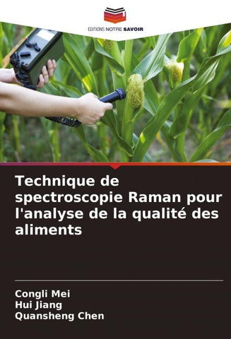 Technique de spectroscopie Raman pour l'analyse de la qualité des aliments