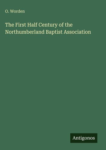The First Half Century of the Northumberland Baptist Association