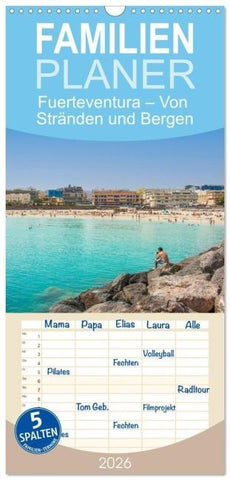 Familienplaner 2026 - Fuerteventura – Von Stränden und Bergen mit 5 Spalten (Wandkalender, 21 x 45 cm) CALVENDO