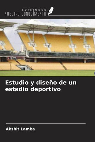 Estudio y diseño de un estadio deportivo