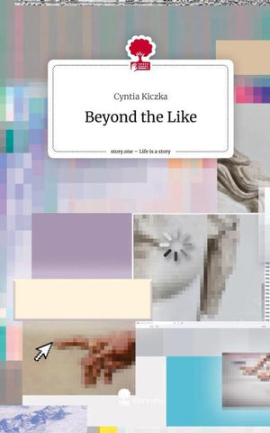 Beyond the Like. Life is a Story - story.one
