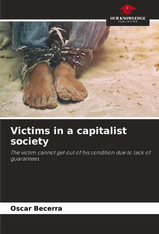 Victims in a capitalist society