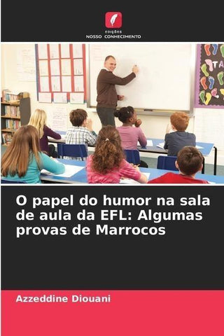 O papel do humor na sala de aula da EFL: Algumas provas de Marrocos