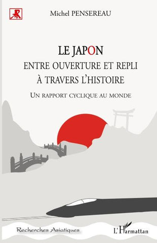 Le Japon entre ouverture et repli à travers l'histoire