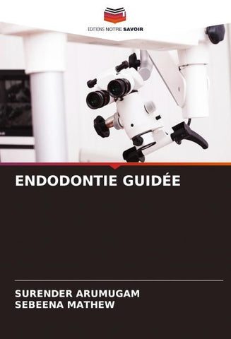 ENDODONTIE GUIDÉE