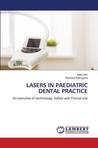 LASERS IN PAEDIATRIC DENTAL PRACTICE