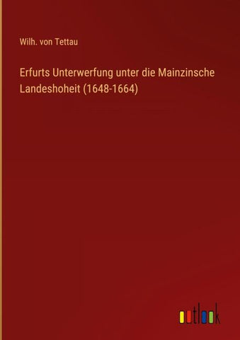 Erfurts Unterwerfung unter die Mainzinsche Landeshoheit (1648-1664)