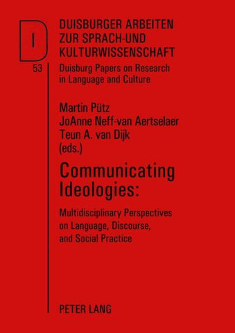 Communicating Ideologies: