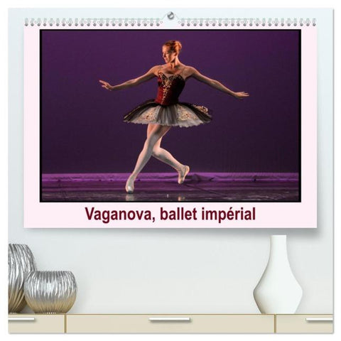 Vaganova, ballet impérial (Calendrier mural 2026 DIN A2 vertical) calendrier de bureau