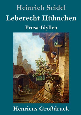 Leberecht Hühnchen (Großdruck)