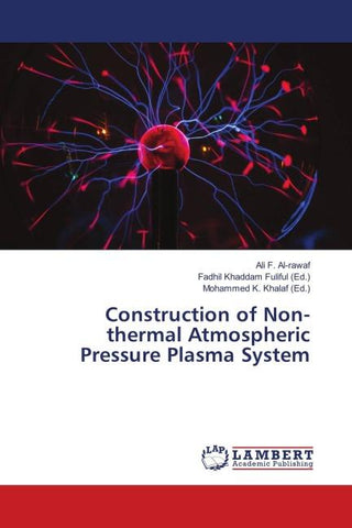Construction of Non-thermal Atmospheric Pressure Plasma System