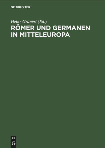 Römer und Germanen in Mitteleuropa