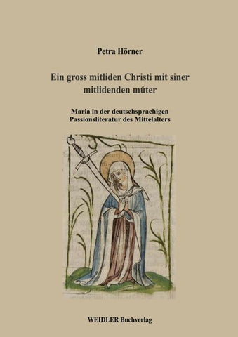 Ein gross mitliden Christi mit siner mitlidenden m¿ter