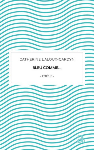 Bleu comme...