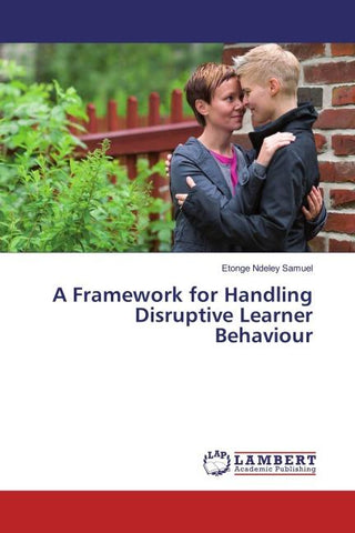 A Framework for Handling Disruptive Learner Behaviour