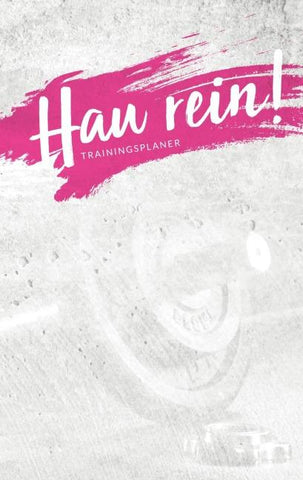 Hau rein! - der "nur was ich mag" Trainingsplaner