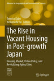 The Rise in Vacant Housing in Post-growth Japan