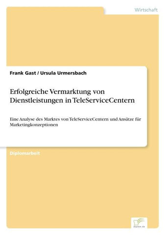 Erfolgreiche Vermarktung von Dienstleistungen in TeleServiceCentern