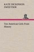 Ten American Girls From History