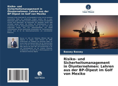Risiko- und Sicherheitsmanagement in Ölunternehmen: Lehren aus der BP-Ölpest im Golf von Mexiko