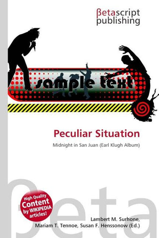 Peculiar Situation