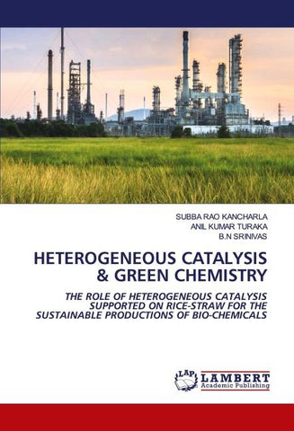 HETEROGENEOUS CATALYSIS & GREEN CHEMISTRY