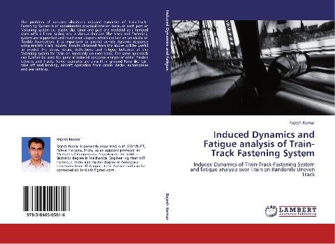 Induced Dynamics and Fatigue analysis of Train-Track Fastening System