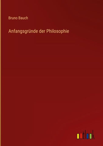 Anfangsgründe der Philosophie