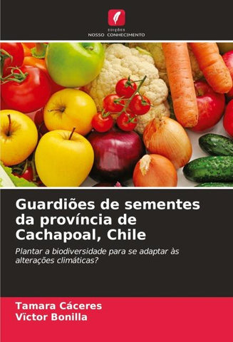 Guardiões de sementes da província de Cachapoal, Chile
