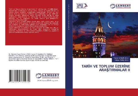 TAR¿H VE TOPLUM ÜZER¿NE ARA¿TIRMALAR II