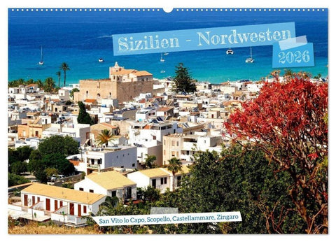 Sizilien - Nordwesten (Wandkalender 2026 DIN A2 quer), CALVENDO Monatskalender